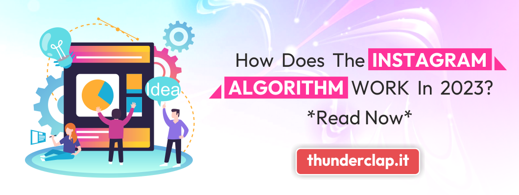 How Does The Instagram Algorithm Work?  *Read Now*